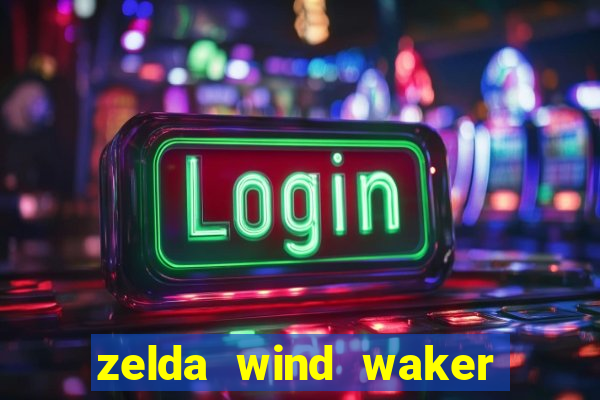 zelda wind waker rom pt-br